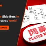 How Side Bets in Baccarat Work